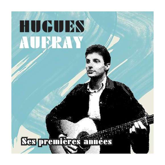 Aufray, Hugues, Hugues Aufray, ses premières années, Variétés françaises, RDM-Edition, Musique