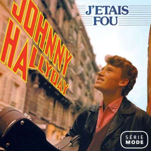 Hallyday, Johnny, J'étais fou, Rock français, RDM-Edition, Musique