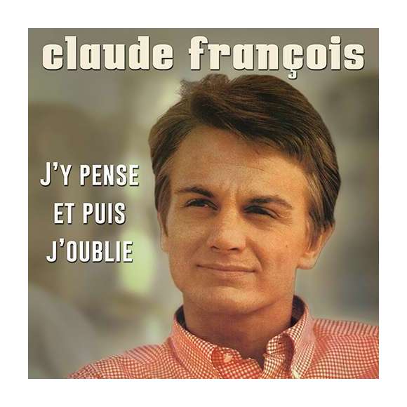 François, Claude, J'y pense et puis j'oublie, Variétés françaises, RDM-Edition, Musique