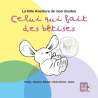 Ribotti, Maxime, Gana, La folle aventure de mon doudou : Celui qui fait des bêtises (0-2 ans), Histoires, livres lus,...