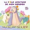 Ribotti, Maxime, Rentz, Justine, La folle aventure de mon doudou : "Celui qui n'est pas si bête" (2-6 ans), Histoires,...