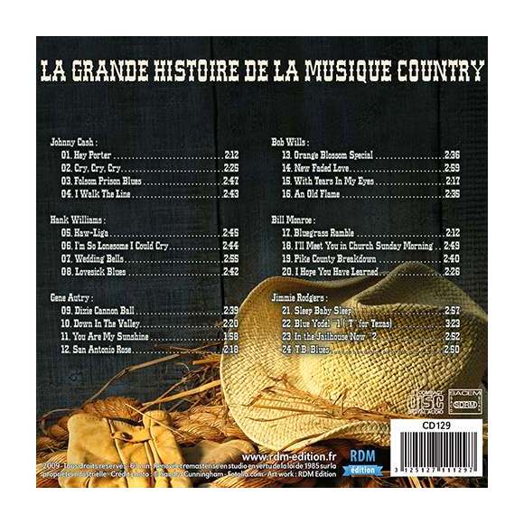 Cash, Johnny, Williams, Hank, Autry, Gene, Wills, Bob, Monroe, Bill, Rodgers, Jimmie, La grande histoire de la musique...