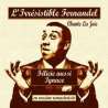 Fernandel , L'irrésistible Fernandel chante la joie, Variétés françaises, RDM-Edition, Musique