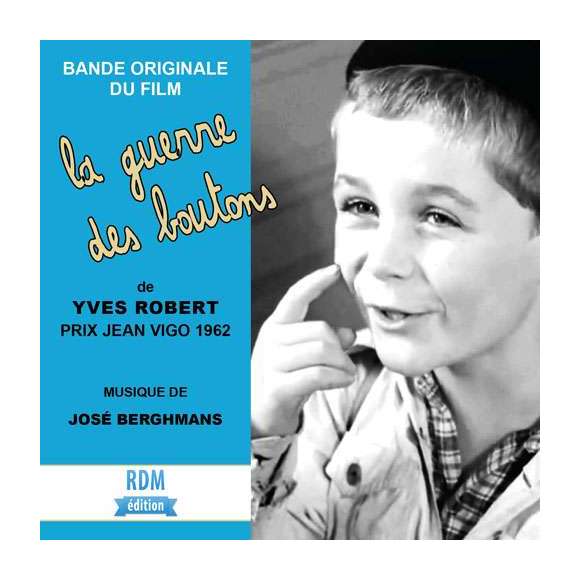 Berghmans, José, Chouteau, René-Pierre, La guerre des boutons - Bande originale du film, BOF & OST, RDM-Edition, Musique