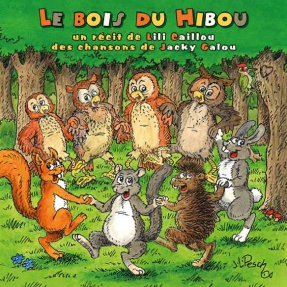 Galou, Jacky, Le bois du hibou, Chansons & comptines, Contes musicaux, Enfance, RDM-Edition, Musique