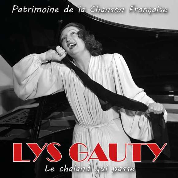 Gauty, Lys, Le chaland qui passe (Patrimoine de la Chanson Française), Variétés françaises, Patrimoine de la chanson...