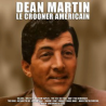 Martin, Dean, Le crooner américain, Variétés internationales, RDM-Edition, Musique