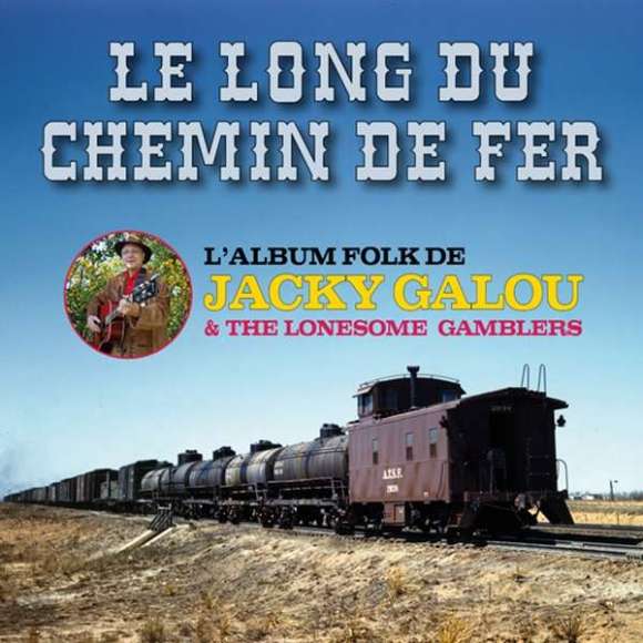 Galou, Jacky, Le long du chemin de fer, Variétés françaises, RDM-Edition, Musique