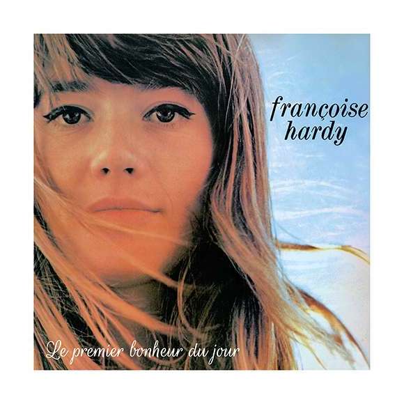Hardy, Françoise, Le premier bonheur du jour, Variétés françaises, RDM-Edition, Musique