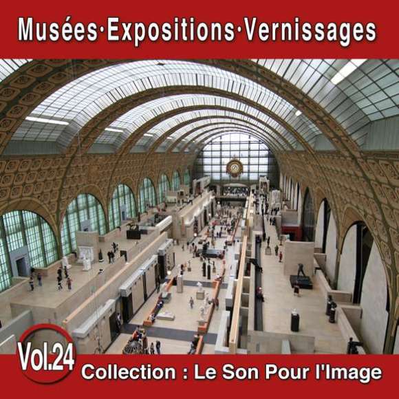Arvay, Pierre, Irving, Robert, Faith, Percy, Gamley, Douglas, Le Son Pour l'Image Vol. 24 : Musées - Expositions -...