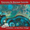 Henry, Pierre, Schaeffer, Pierre, Arthuys, Philippe, Le Son Pour l'Image Vol. 26 : Panorama De Musique Concrète,...