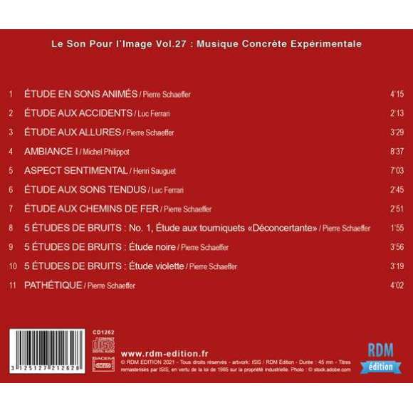 Schaeffer, Pierre, Ferrari, Luc, Philippot, Michel, Sauguet, Henri, Le Son Pour l'Image Vol. 27 : Musique Concrète...