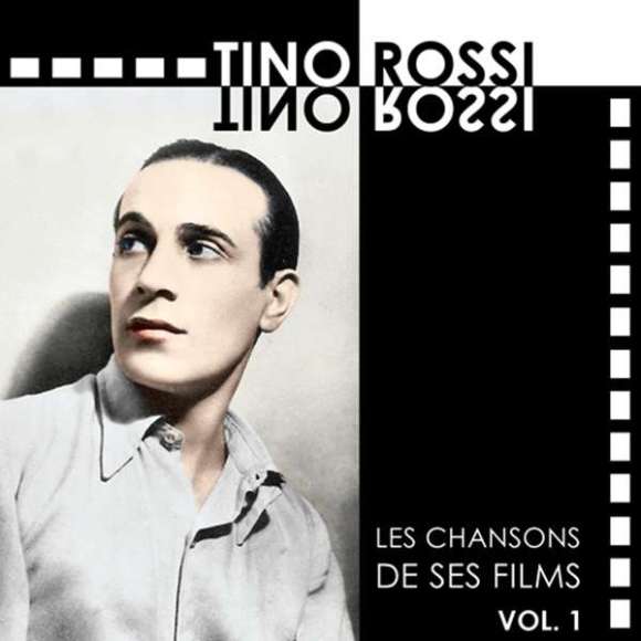 Rossi, Tino, Les Chansons de ses films vol. 1, BOF & OST, Variétés françaises, Comédies musicales, RDM-Edition, Musique