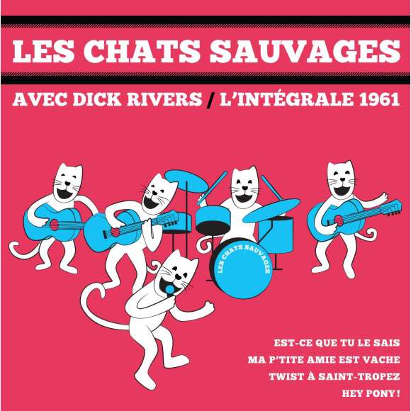 Rivers, Dick, Les Chats Sauvages - Intégrale 1961, Rock français, RDM-Edition, Musique