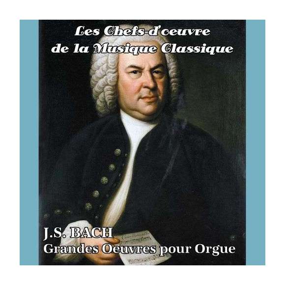 Becker-Foss, Hans-Christoph, Winter, Otto, Les chefs-d'oeuvre de la musique classique - Grandes oeuvres pour orgue,...