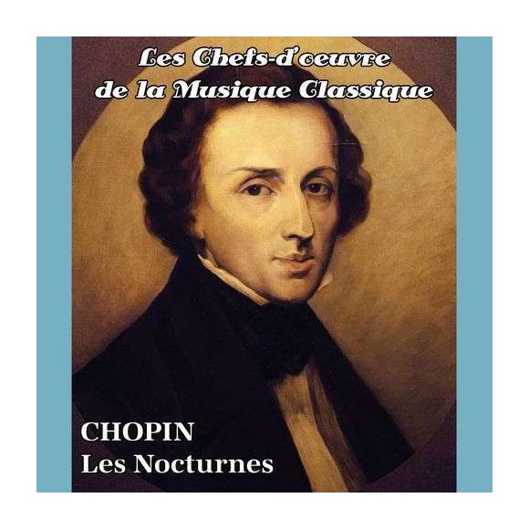Schmalfuss, Peter, Tomsic, Dubravka, Les chefs-d'oeuvre de la musique classique - Les nocturnes, Classique, RDM-Edition,...