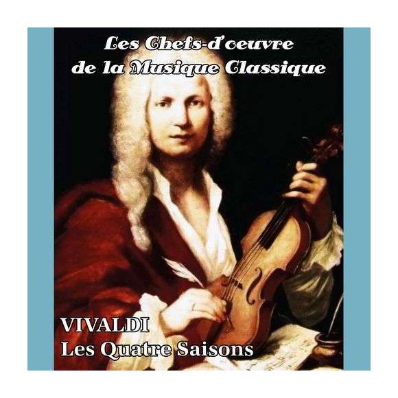 Pervomaysky, Alexandre, Les chefs-d'oeuvre de la musique classique - Les Quatre Saisons, Classique, RDM-Edition, Musique