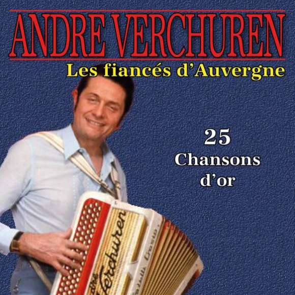 Verchuren, André, Les Fiancés d'Auvergne - 25 chansons d'or, Musette, Accordéon, RDM-Edition, Musique