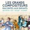 Dacqmine, Jacques, Laydu, Claude, Bruyr, José, Duhamel, Georges, Duhamel, Antoine, Les grands compositeurs racontés aux...