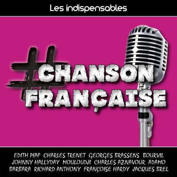 Piaf, Edith, Trenet, Charles, Brassens, Georges, Brel, Jacques, Ferré, Léo, Bourvil, Mouloudji, Béart, Guy, Aznavour,...