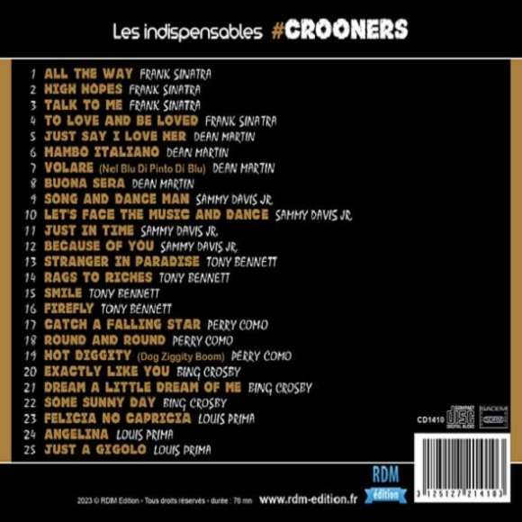 Sinatra, Frank, Martin, Dean, Davis Jr, Sammy, Bennett, Tony, Como, Perry, Crosby, Bing, Prima, Louis, Les indispensables...