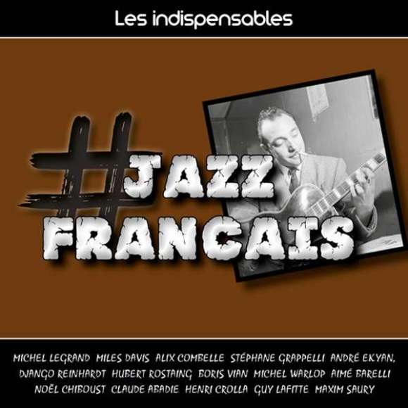 Legrand, Michel, Davis, Miles, Combelle, Alix, Grappelli, Stéphane, Ekyan, André, Reinhardt, Django, Rostaing, Hubert,...