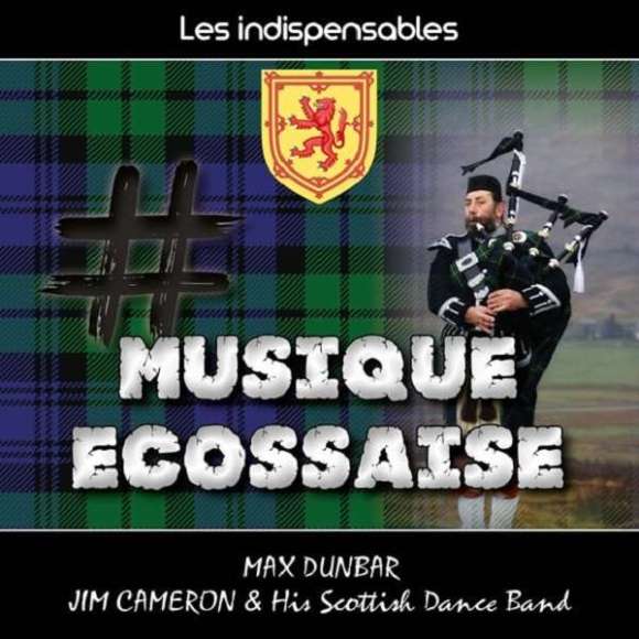 Dunbar, Max, Les indispensables : musique écossaise, Musiques du monde, Musique celte, RDM-Edition, Musique