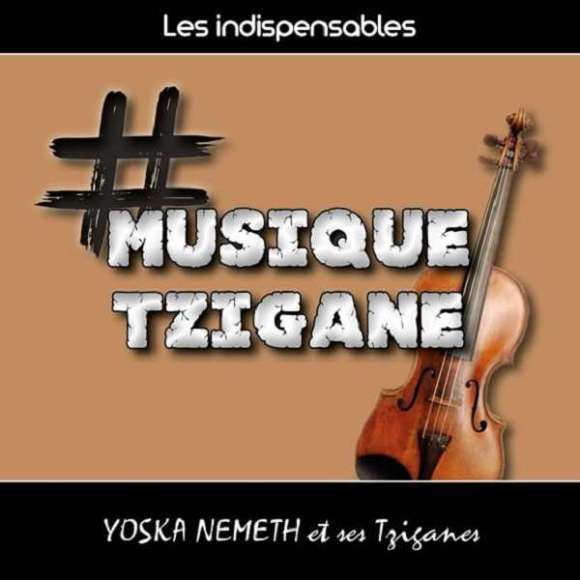 Nemeth, Yoska, Les indispensables : musique tzigane, Musiques du monde, Musique tzigane, RDM-Edition, Musique