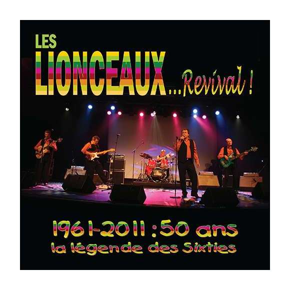 Les Lionceaux, Les Lionceaux revival - 1961-2011, 50 ans, la légende des sixties, Rock, RDM-Edition, Musique