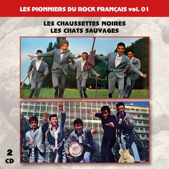 Mitchell, Eddy, Rivers, Dick, Les pionniers du Rock Français vol. 01 : Les Chaussettes Noires - Les Chats Sauvages, Rock...