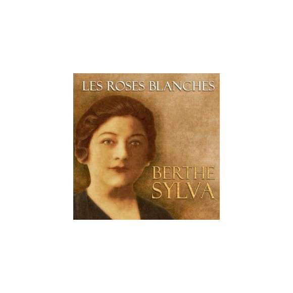 Sylva, Berthe, Les Roses blanches, Variétés françaises, RDM-Edition, Musique