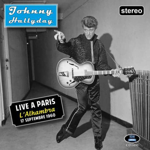 Hallyday, Johnny, Live à Paris, L'Alhambra - 17 septembre 1960 (CD boitier cristal), Variétés françaises, Rock...