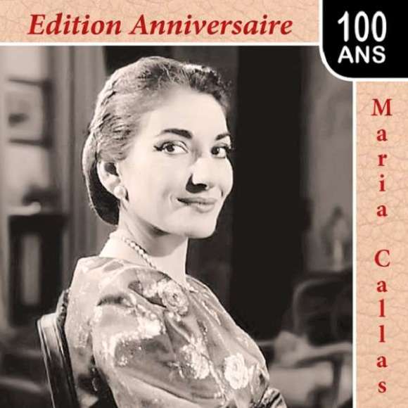 Callas, Maria, Maria Callas : édition anniversaire 100 ans, Opéras & oeuvres lyriques, Récital lyrique, RDM-Edition,...