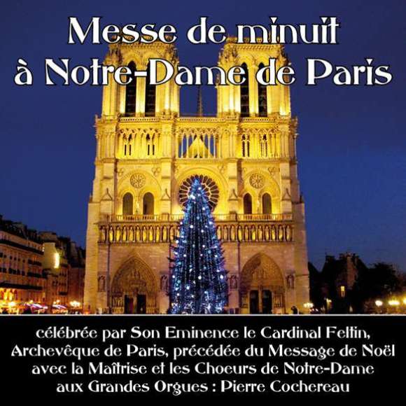 Son Eminence le Cardinal Feltin, Cochereau, Pierre, Messe de minuit à Notre-Dame de Paris, Noël & fêtes, Musique...