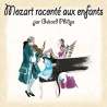 Philipe, Gérard, Mozart raconté aux enfants, Contes musicaux, Eveil musical, Enfance, RDM-Edition, Musique
