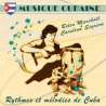 Marshall, Belen, Segrera, Carolina, Musique cubaine - rythmes et mélodies de Cuba, Musiques du monde, Amérique latine,...