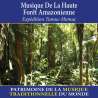 , Musique de la haute forêt amazonienne - Patrimoine de la musique traditionnelle du monde, Musiques du monde, Amérique...