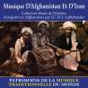 , Musique d'Afghanistan et d'Iran - Patrimoine de la musique traditionnelle du monde, Musiques du monde, Maghreb,...