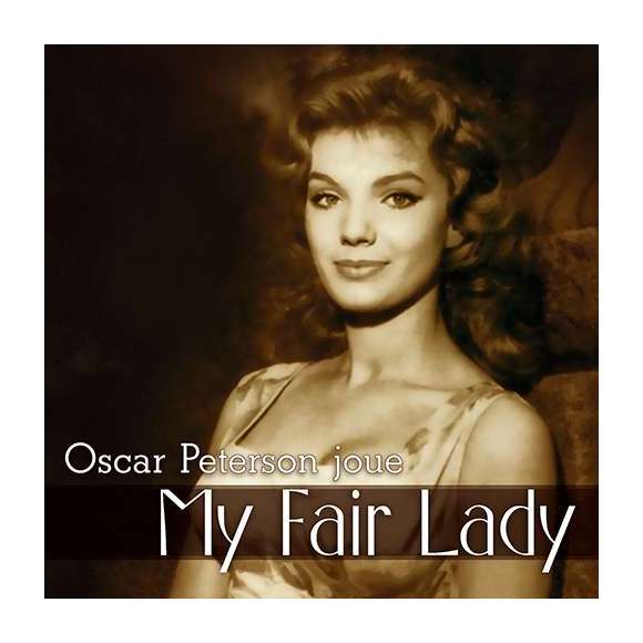 Peterson, Oscar, Brown, Ray, Gammage, Gene /, Oscar Peterson joue My Fair Lady, Jazz, RDM-Edition, Musique