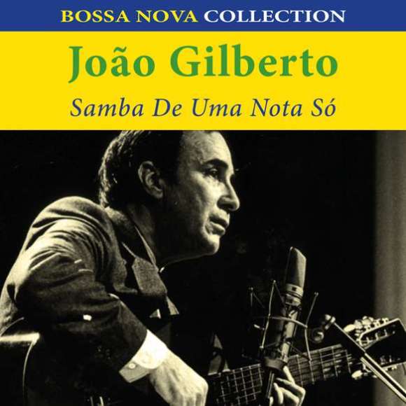 Gilberto, João, Samba de uma nota só, Variétés internationales, Amérique latine, Caraïbes, RDM-Edition, Musique