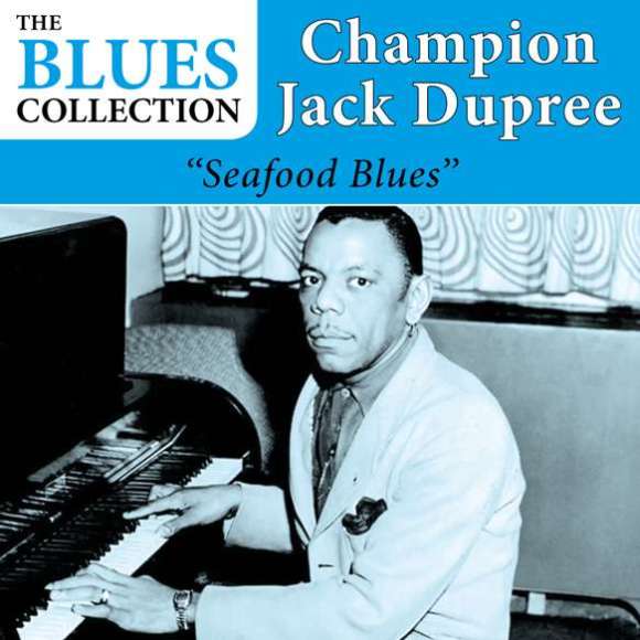 Dupree, Champion Jack, Seafood Blues, Blues, RDM-Edition, Musique