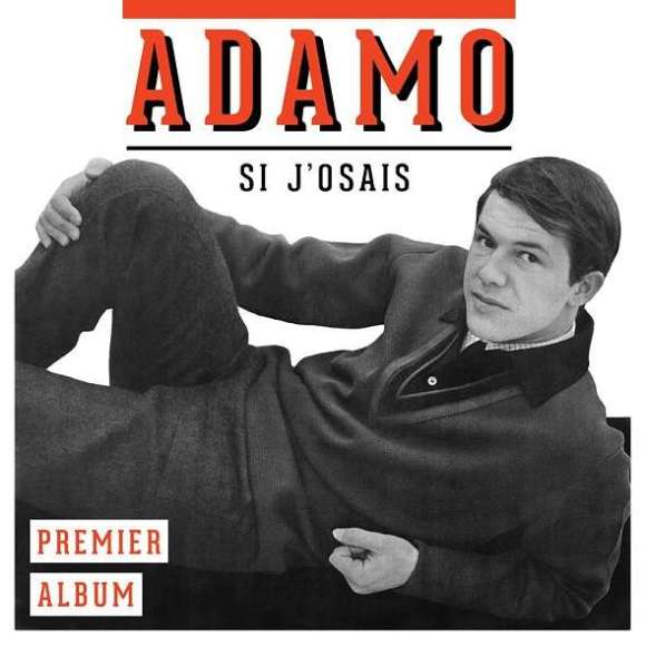 Adamo, Salvatore, Si j'osais : premier album, Variétés françaises, RDM-Edition, Musique