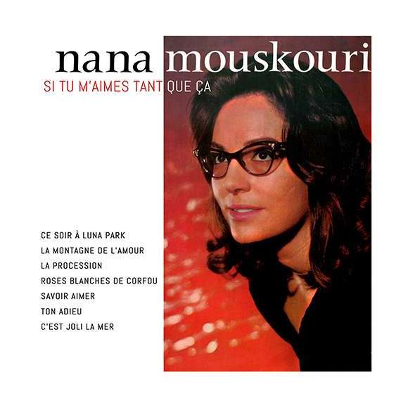 Mouskouri, Nana, Si tu m'aimes tant que ça, Variétés internationales, RDM-Edition, Musique