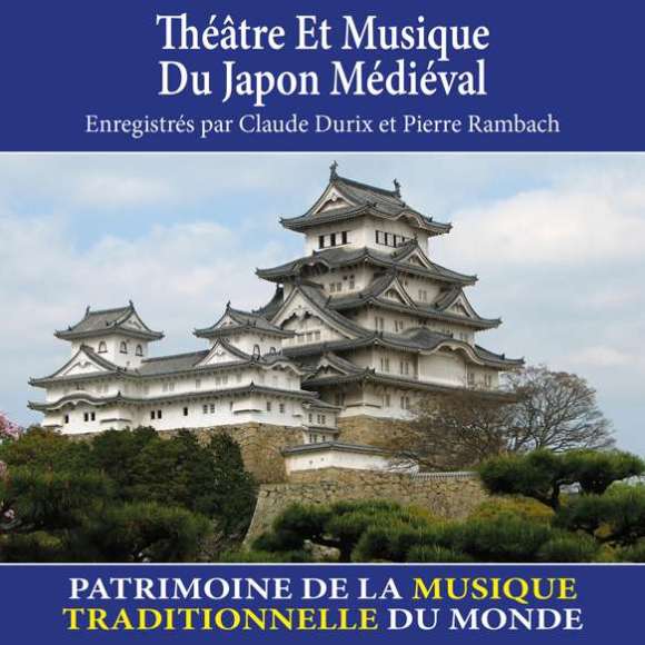 Furuta, Oyabu, Yamanouchi, Niwa, Théâtre et musique du Japon médiéval - Patrimoine de la musique traditionnelle du...
