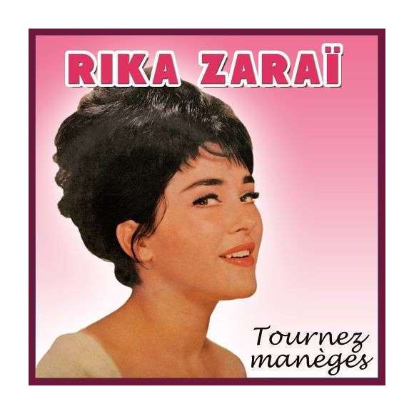 Zaraï, Rika , Tournez manèges, Variétés françaises, RDM-Edition, Musique