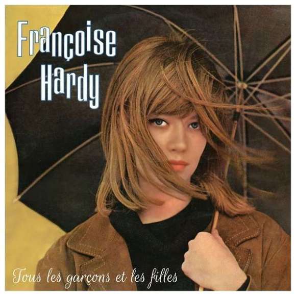 Hardy, Françoise, Tous les garçons et les filles, Variétés françaises, RDM-Edition, Musique