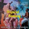 Magne, Michel, Tropical Fantasy (Stereo & Mono), Amérique latine, Caraïbes, Instrumental, RDM-Edition, Musique