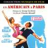 Gershwin, George, Green, Johnny, Kelly, Gene, Guetary, Georges, Levant, Oscar, Un Américain à Paris - Bande originale du...