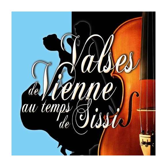 Johann Strauss II, Strauss, Josef, Straus, Oscar, Komzak, Karel, Ivanovici, Losif, Valses de Vienne au temps de Sissi,...