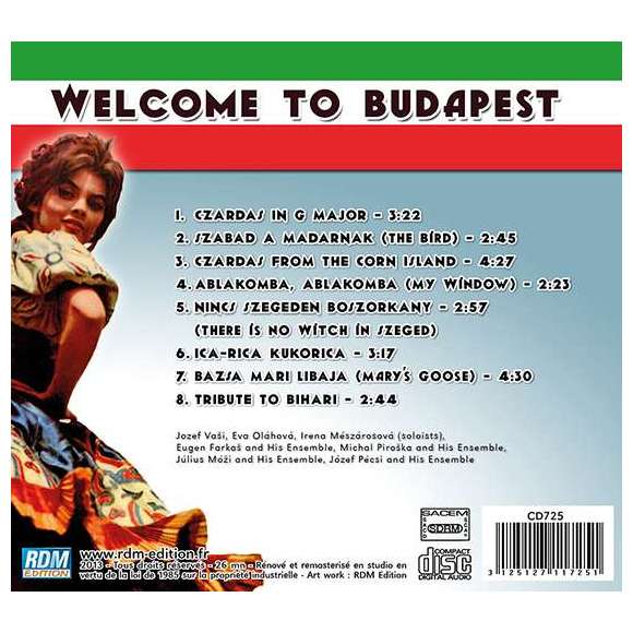 Vasi, Jozef, Olahova, Eva, Meszarosova, Irena, Welcome to Budapest - Hungarian folk songs and dances, Musiques du monde,...